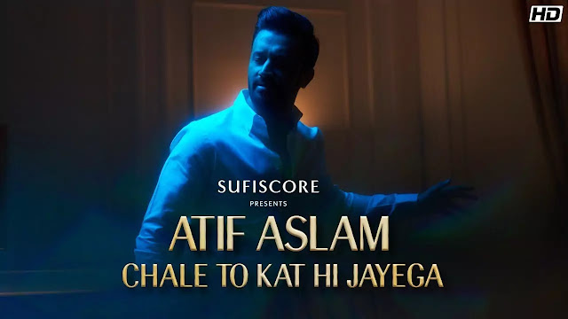 Chale To Kat Hi Jayega (Lyrics) - Atif Aslam