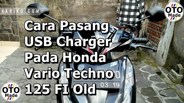 Cara Pasang USB Charger Pada Vario Techno 125 FI Old