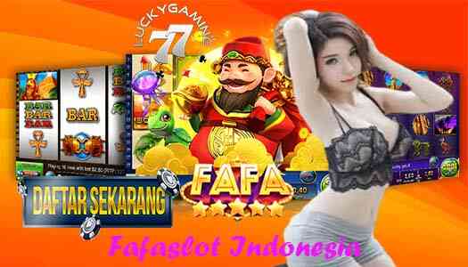 Fafaslot Indonesia Slot Online Fafa Slot deposit E-Money Pelayanan 24 Jam