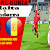 Prediksi Malta vs Andorra  , Sabtu 14 November 2020 Pukul 21.00 WIB 