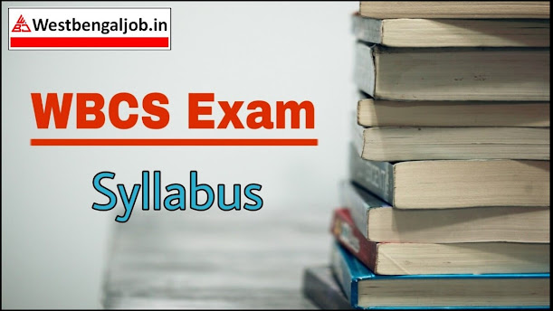WBCS Syllabus and Exam Pattern PDF 2023 in Bengali