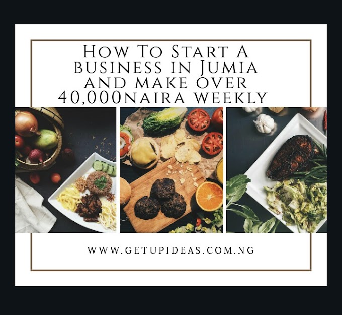 How To Start A Business In Jumia and Make Over 40,000naiea Weekly