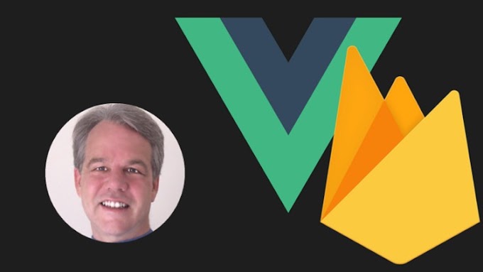 Beginner Firebase and Vue.js [100% Off]