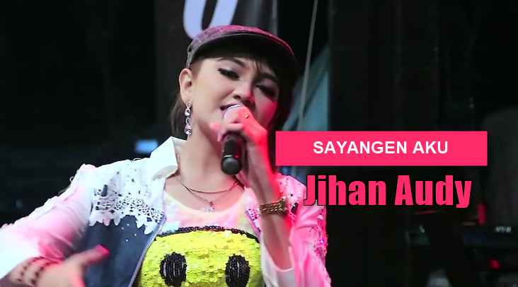 Halo masbro jumpa lagi dengan admin dilaman download lagu mp download lagu mp3 terbaru 2019 Download Lagu Jihan Audy - Sayangen Aku Mp3 Dangdut Koplo 2018 Baru