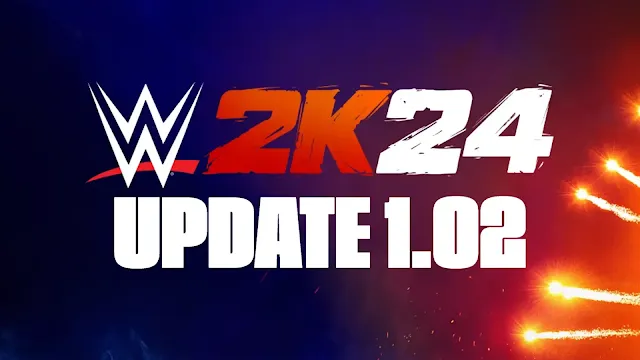 WWE 2K24 Update 1.02 Patch Notes (Full Details)