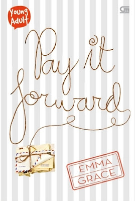 Novel Pay It Forward Karya Emma Grace