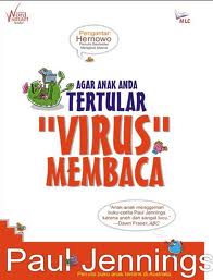 Agar Anak Anda Tertular Virus Membaca - Paul Jennings