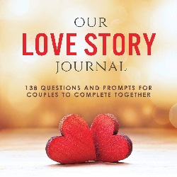 Image: Our Love Story Journal: 138 Questions and Prompts for Couples to Complete Together | Paperback: 154 pages | by Ashley Kusi (Author), Marcus Kusi (Author). Publisher: Our Peaceful Family (January 18, 2019)