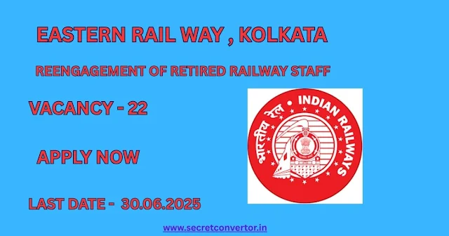 Re-Engagement of Retired  Railway Staff Eastern Railway 2025