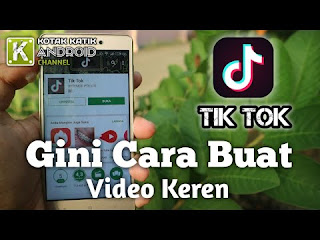  kita akan membahas mengenai cara buat tik tok untuk menampilkan video lucu dan hits Cara Buat Tik Tok Untuk Video Lucu Dan Hits