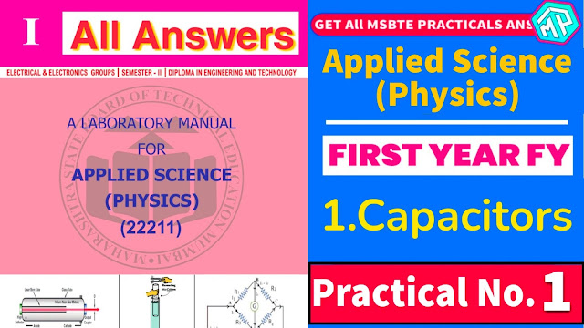 Capacitors Practical Answers First Year Applied Science Physics - My Practically