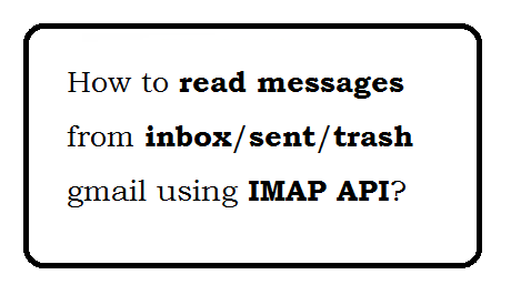 IMAP Gmail read messages details