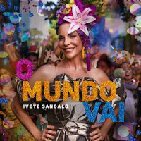 Baixar O Mundo Vai - Ivete Sangalo Mp3