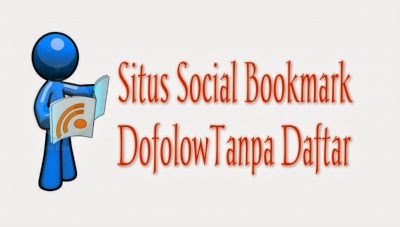 Daftar Situs Social Bookmark Indonesia Tanpa Daftar 2015