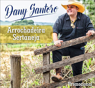 Dany Santoro -  #o rei da mandioca.. arrochadeira sertaneja  graves top