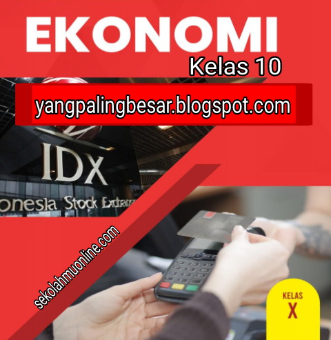 Rangkuman Ekonomi Kelas X Bab 3 Peran Pelaku Ekonomi dalam Kegiatan Ekonomi