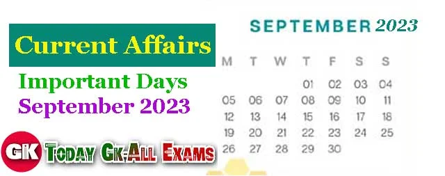 Current Affairs | Important Days, September 2023