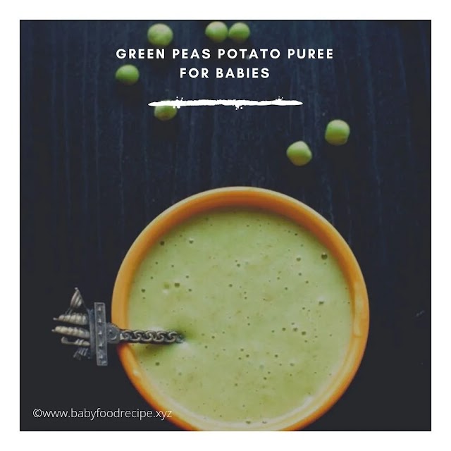 How To Make Baby Food Peas | Green Peas Potato Puree