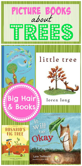 Picture Books about Trees #trees #ArborDay #picturebooks 