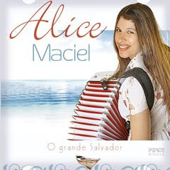 alice maciel o grande salvador Baixar CD Alice Maciel   O Grande Salvador 2011