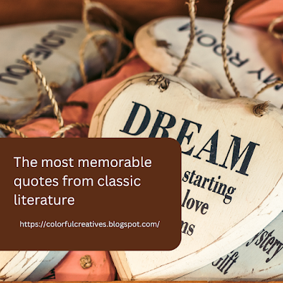 The most memorable quotes from classic literature