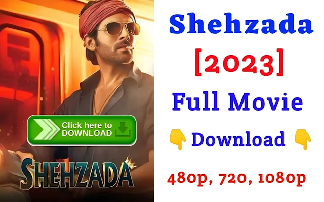 Shehzada Movie Download