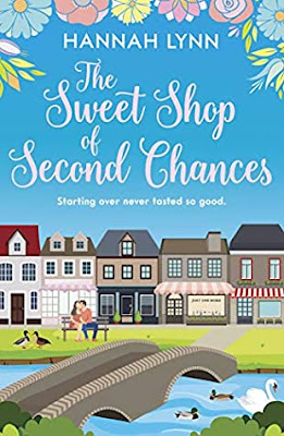 book cover of romantic comedy The Sweet Shop of Second Chances by Hannah M. Lynn