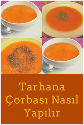 Tarhana Çorbası Nasıl Yapılır