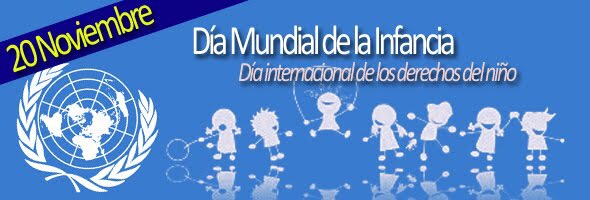 20 de noviembre: DÍA INTERNACIONAL DEL NIÑO