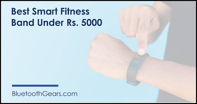 best smart band under 5000 rupees in india