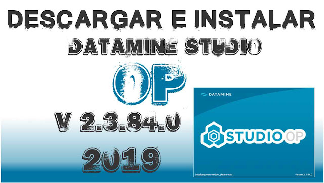 DESCARGAR E INSTALAR DATAMINE STUDIO OP FULL GRATIS