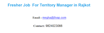  Fresher Job  For Territory Manager in Rajkot