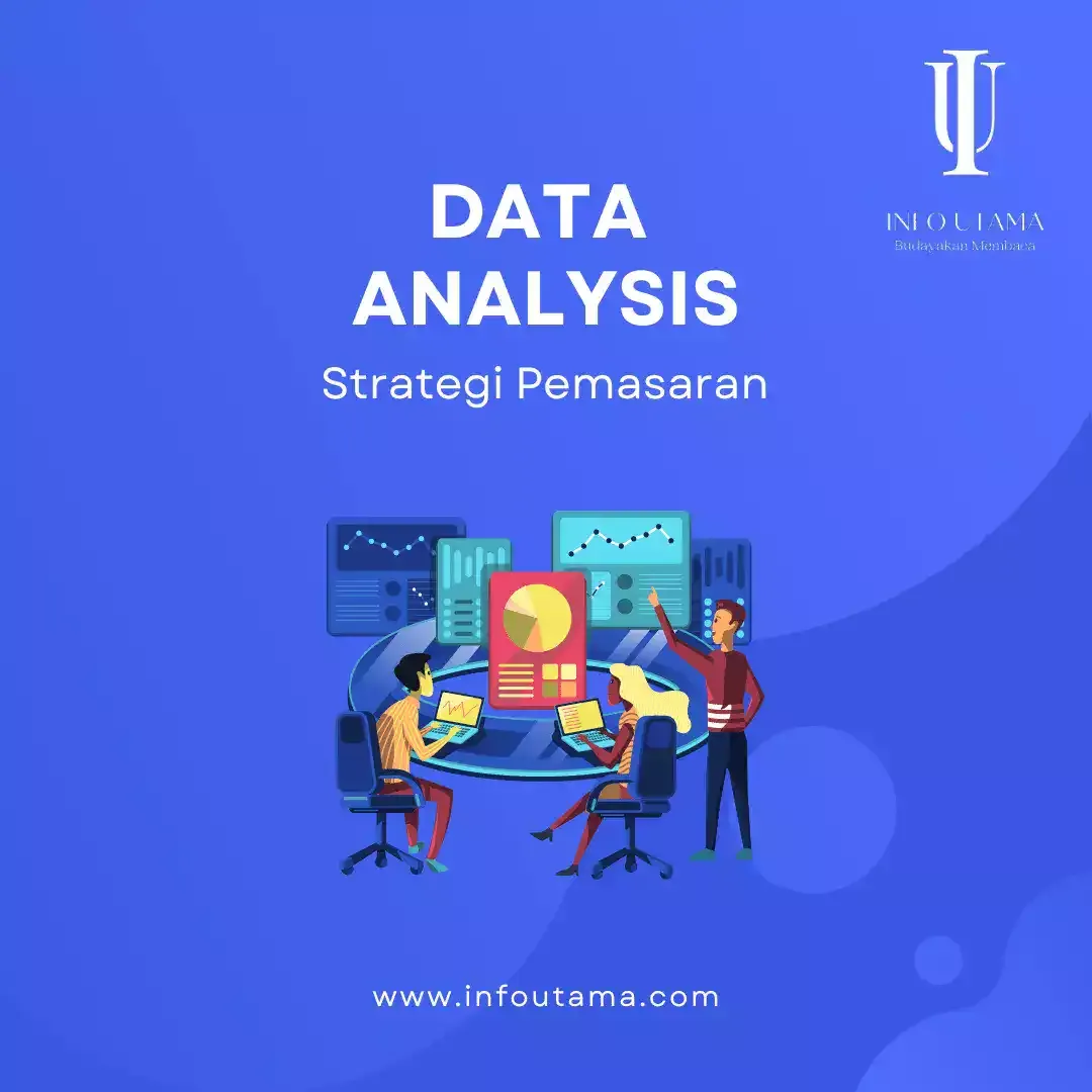 Strategi Pemasaran Dalam Mengoptimalkan Data Analytics