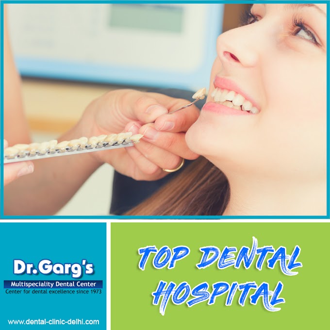 How to Pick Top Dental Hospital in Delhi?