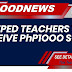 TEACHERS TO RECEIVE 1K SOON- DEPED