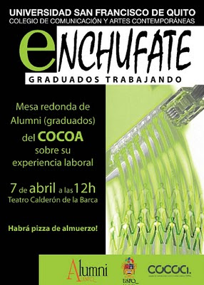 Enchúfate Graduados Trabajando; Mesa redonda Alumni (graduados) COCOA sobre experiencia laboral: 7 abril 12h Teatro CalderóndlaBarca USFQ