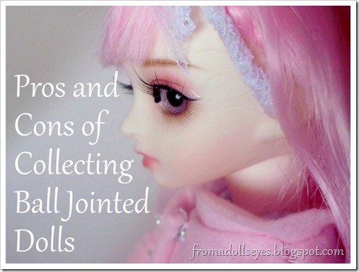 Pros and Cons of Collecting Ball Jointed Dolls