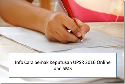 cara-semak-keputusan-upsr-2016-online-sms