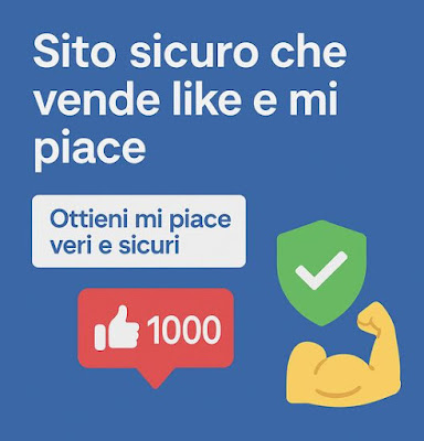 Sito Sicuro per comprare Like e Mi piace