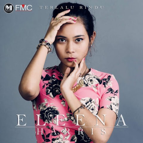 Eleena Harris - Terlalu Rindu MP3