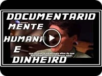 video-documentario-mente-humana-e-dinheiro