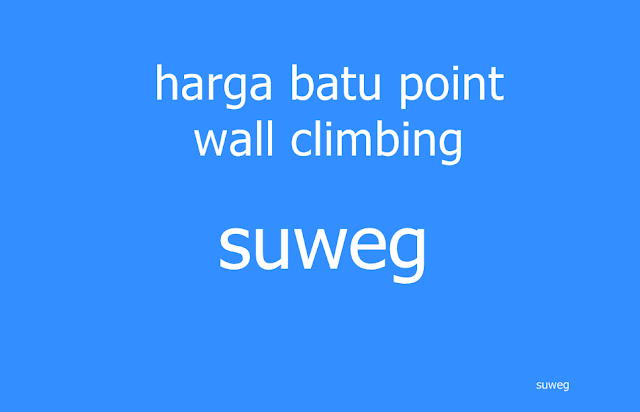 harga batu point wall climbing,jual point wall climbing,harga batu ruby,harga batu giok,harga batu akik termahal,harga batu blue safir,harga batu kalimaya,harga batu merah delima,harga batu pirus