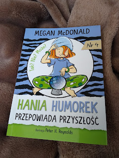 "Hania Humorek przepowiada przyszłość" Megan McDonald - recenzja