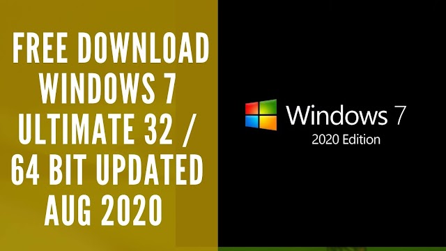  Free Download Windows 7 Ultimate 32/64 Bit Updated Aug 2020