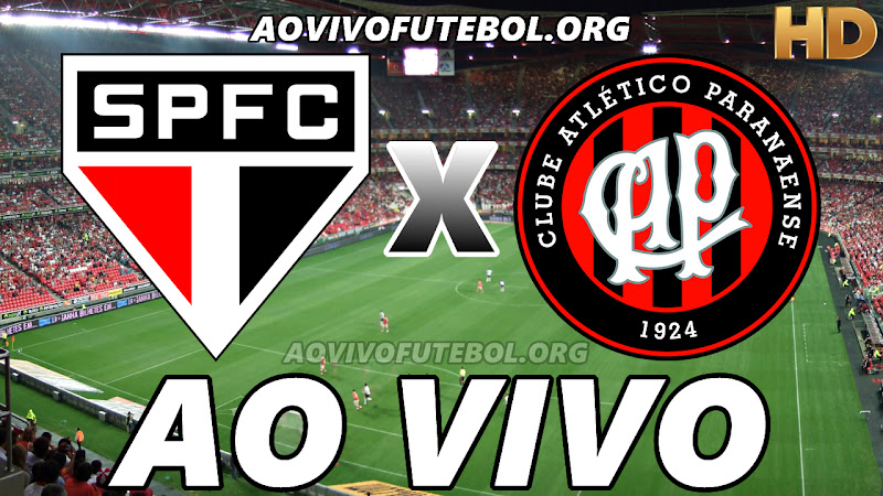 São Paulo x Atlético Paranaense Ao Vivo HDTV - Ao Vivo Futebol