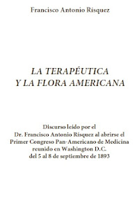 Francisco Antonio Rísquez - La Terapeutica y La Flora Americana - Primer Congreso Panamericano de Medicina 1893