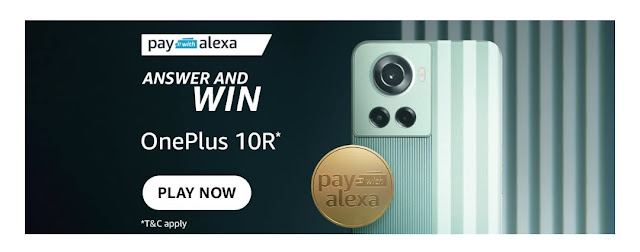 Pay Alexa answer and win Oneplus 10R Smartphone