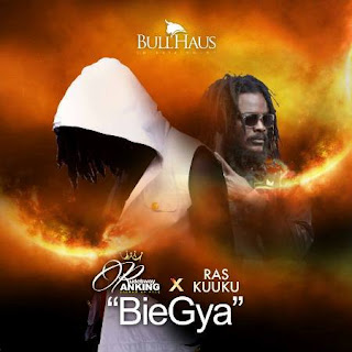 Rudebwoy Ranking - BieGya ft. Ras Kuuku (Prod. by Beatz Hynex)