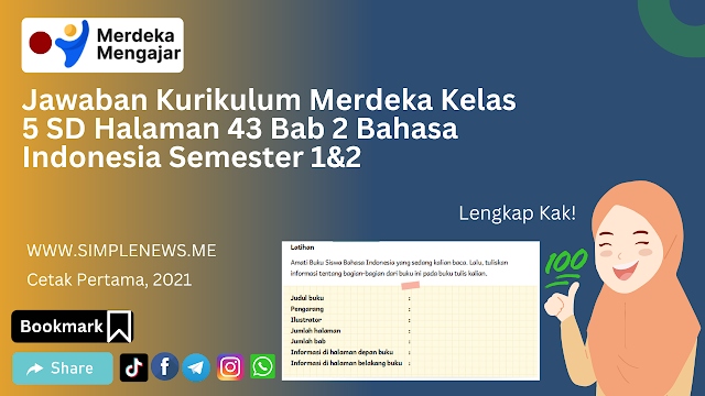 Jawaban Kurikulum Merdeka Kelas 5 SD Halaman 43 Bab 2 Bahasa Indonesia Semester 1&2 www.simplenews.me