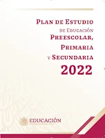 Plan de Estudio de Educación Preescolar, Primaria y Secundaria 2022,